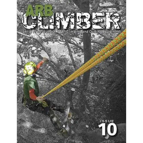 Arb Climber Magazine Issue 10 - Skyland Equipment Ltd