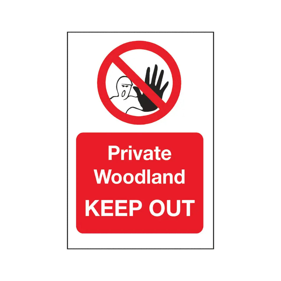 Caution Sign - Private Woodland Keep Out - Caution Sign