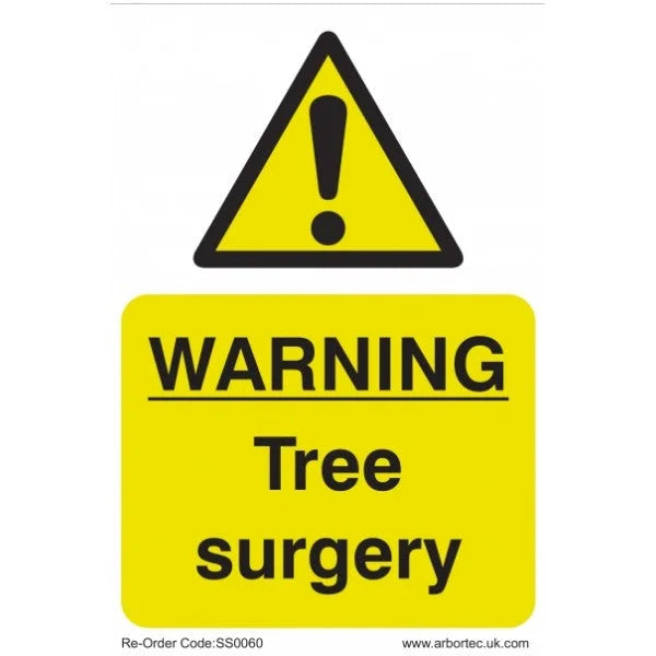 Caution Sign - Warning Tree Surgery - Skyland Equipment Ltd